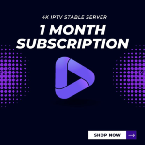 IPTV Subscription 1 Months – Premium 4K 3 Devices
